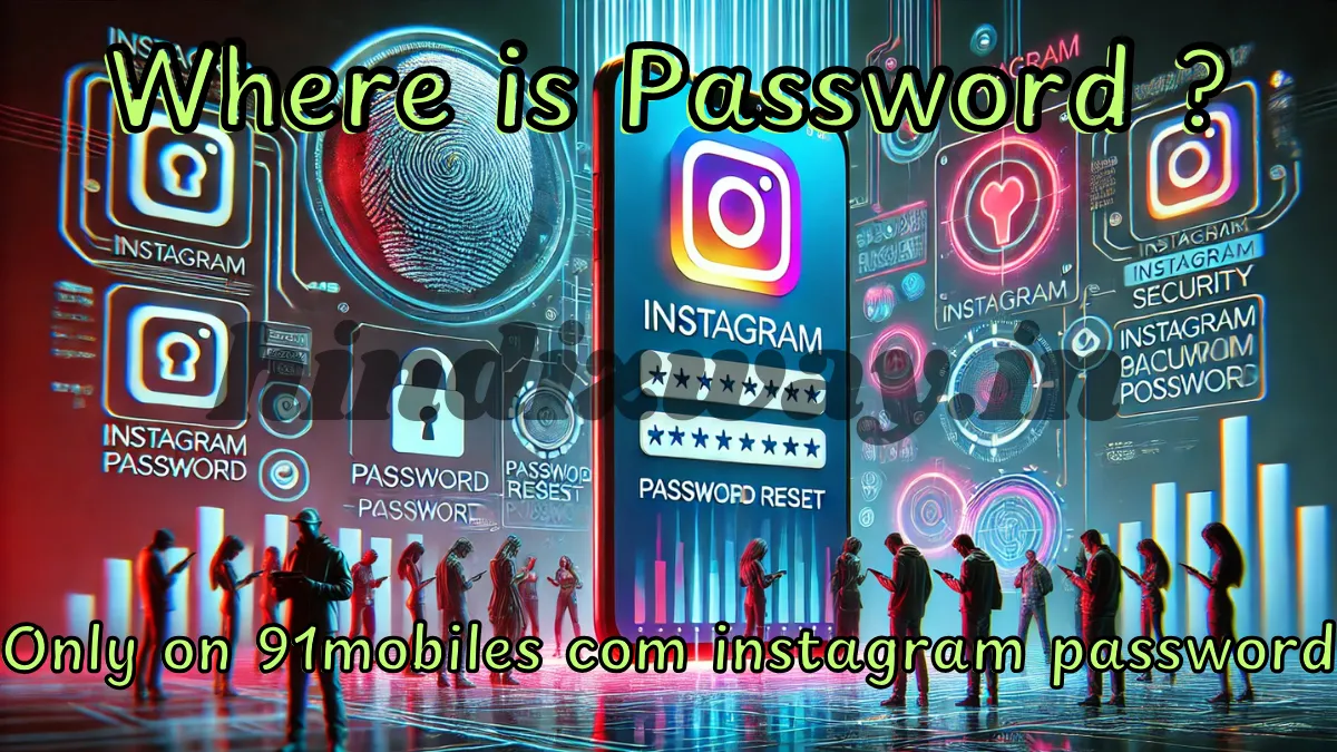 91mobiles com instagram password
