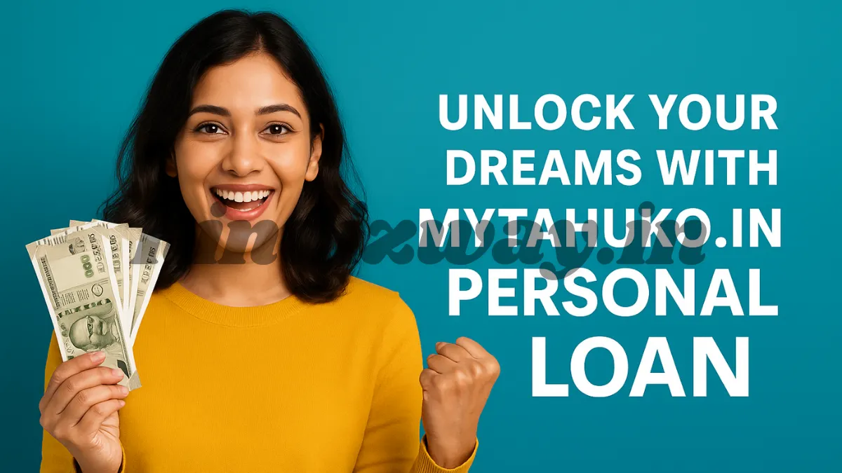 Mytahuko.in Personal loan
